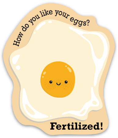 How Do You Like Your Eggs Sticker