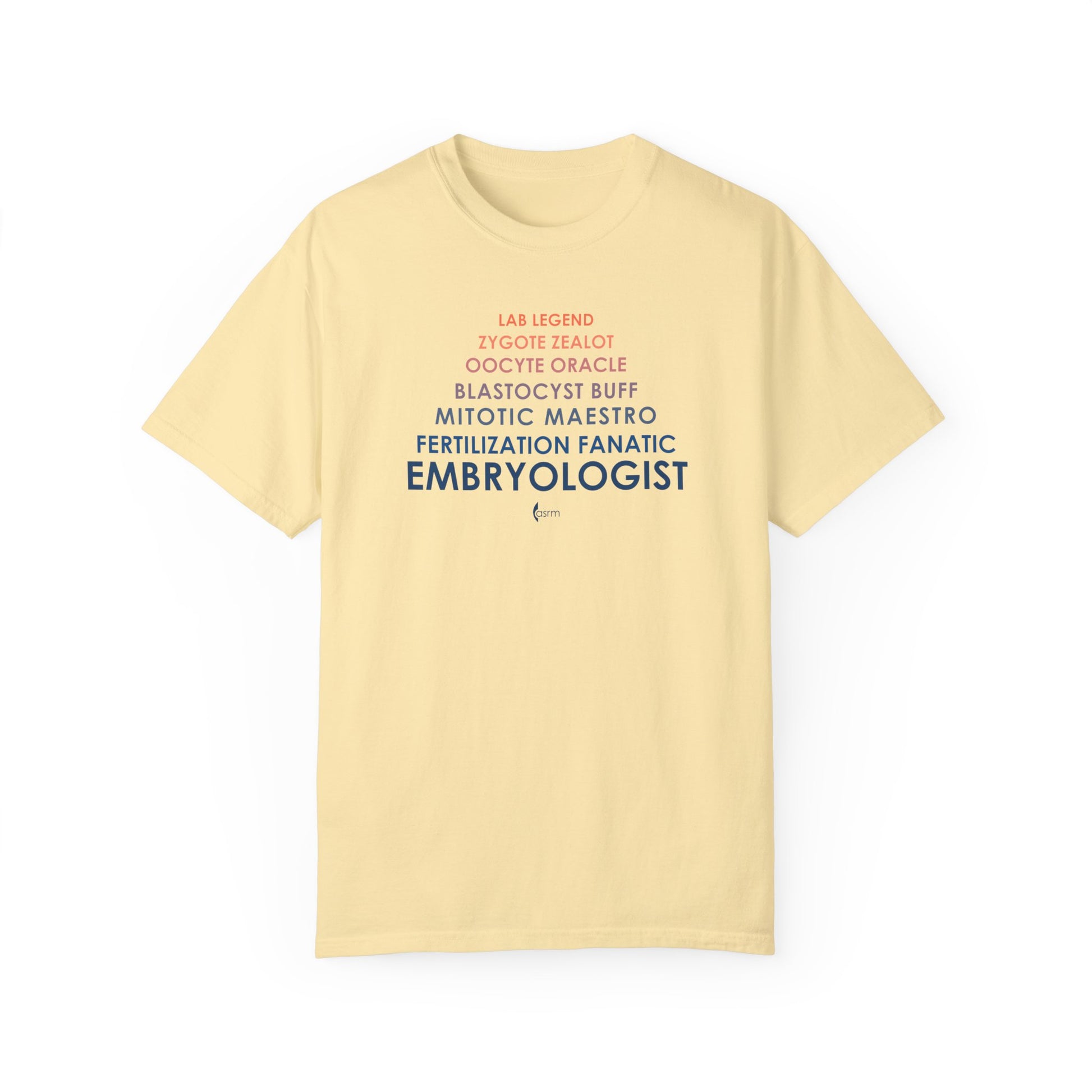 Ode to an Embyologist Unisex Garment-Dyed T-Shirt shown in Banana