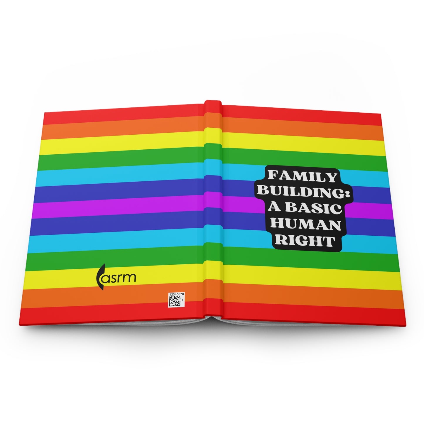 Family Building: A Basic Human Right Hardcover Notebook Front and Back