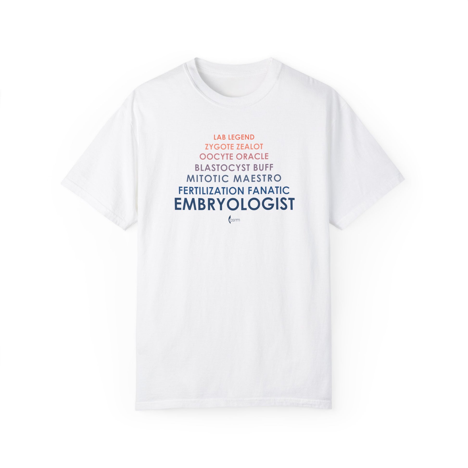 Ode to an Embyologist Unisex Garment-Dyed T-Shirt shown in White