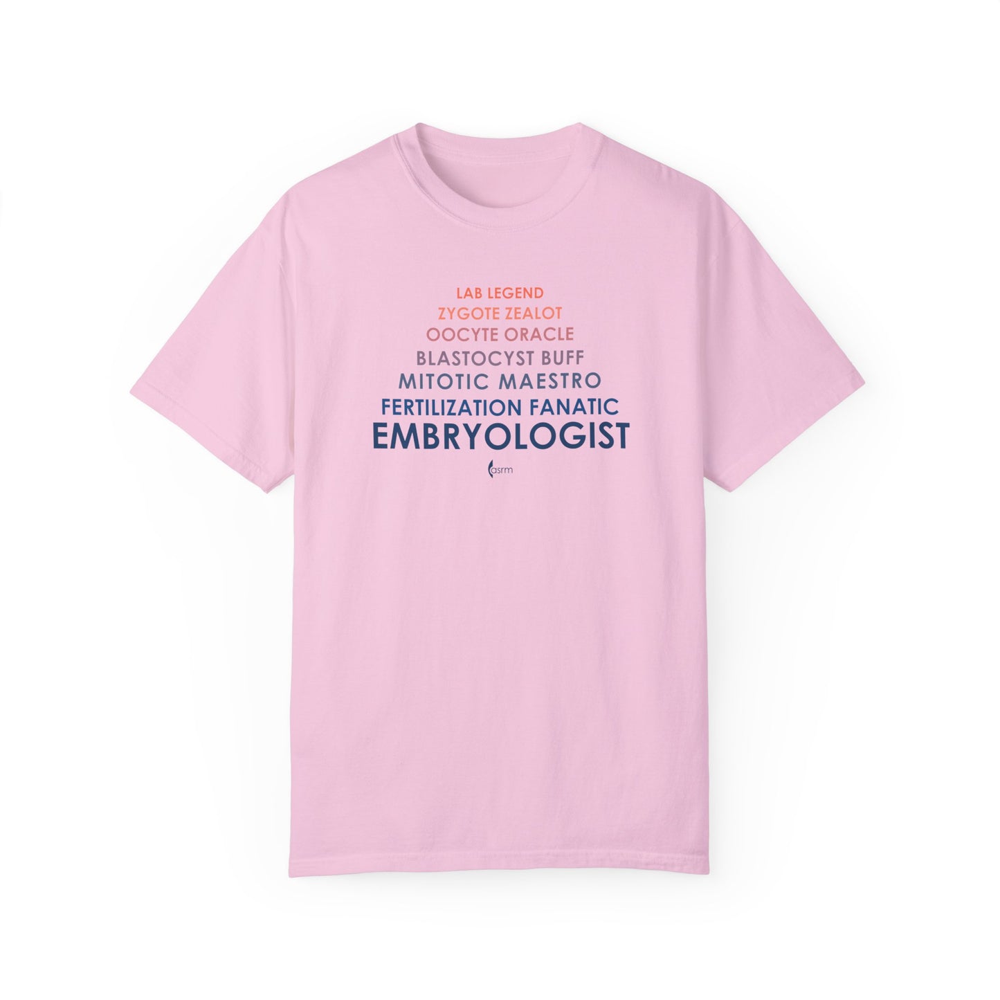 Ode to an Embyologist Unisex Garment-Dyed T-Shirt shown in Blossom