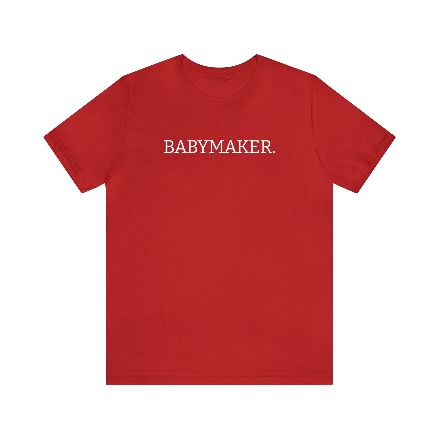 BABYMAKER Unisex T-shirt in Red