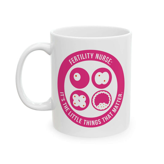 Fertility Nurse "Little Things" White Glossy Mug Front