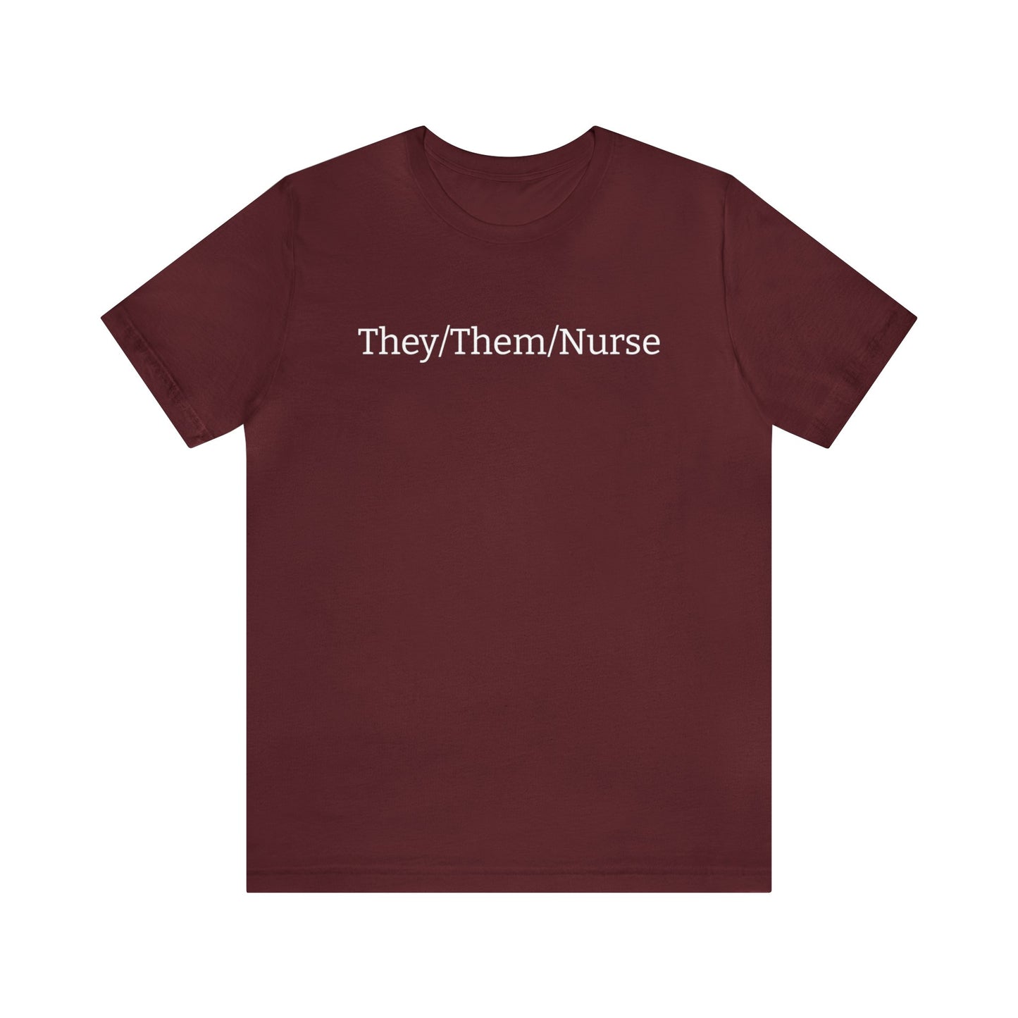 They/Them/Nurse hero image in Maroon