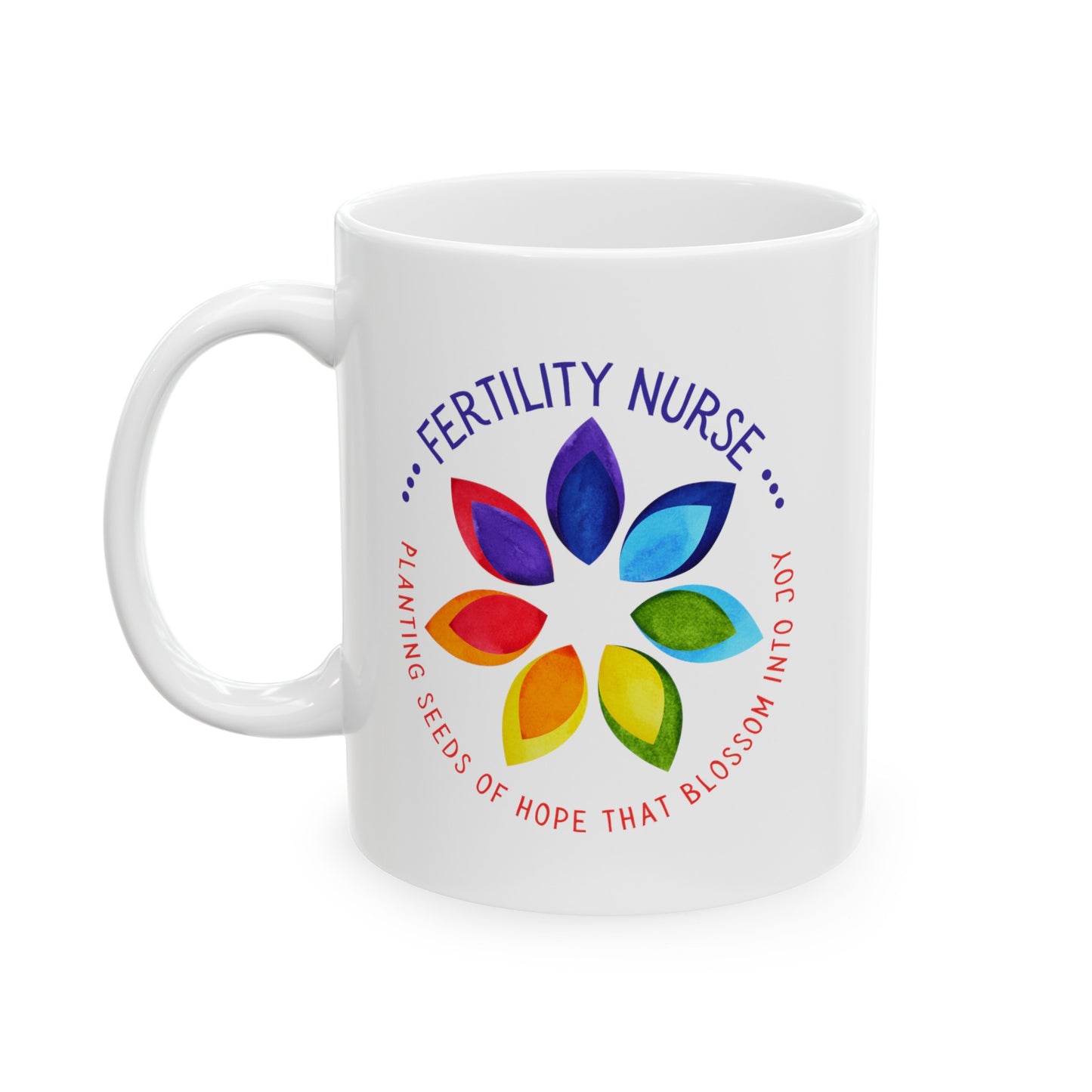 Fertility Nurse "Seeds of Hope" White Glossy Mug Front
