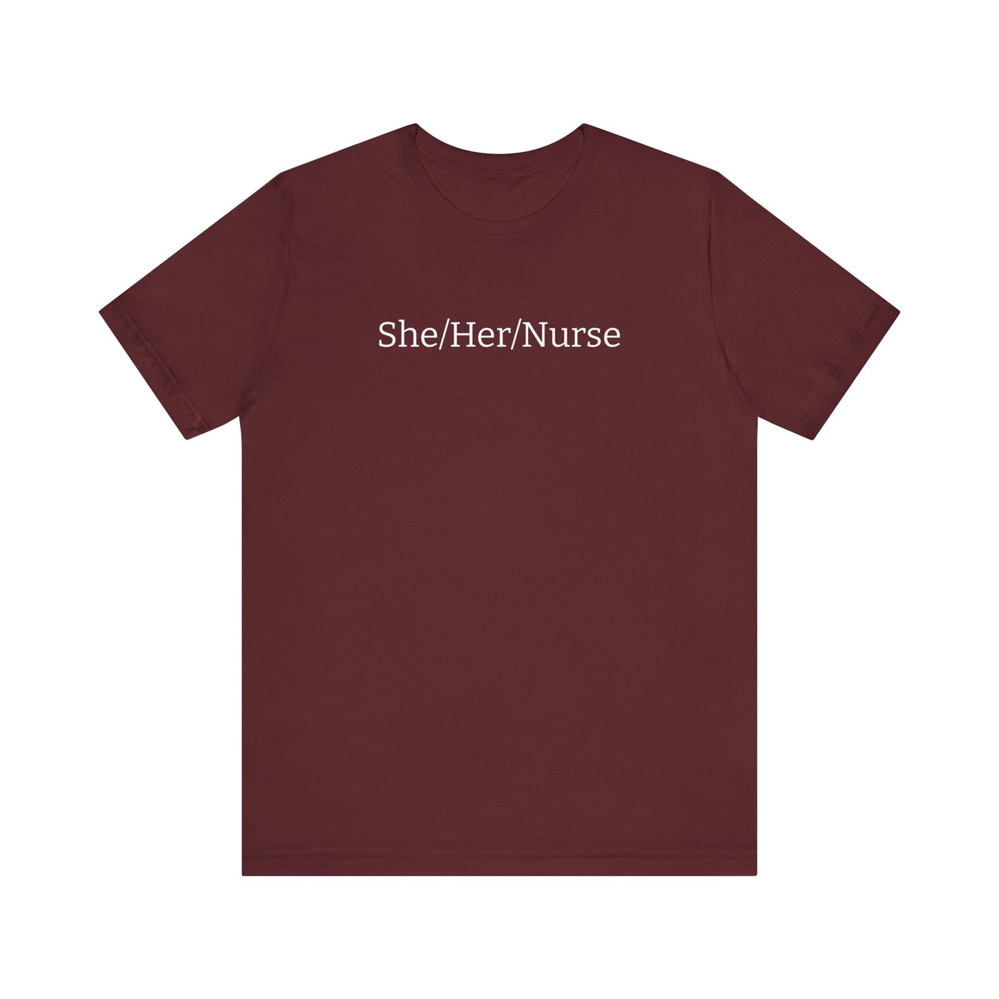 She/Her/Nurse Unisex T-shirt