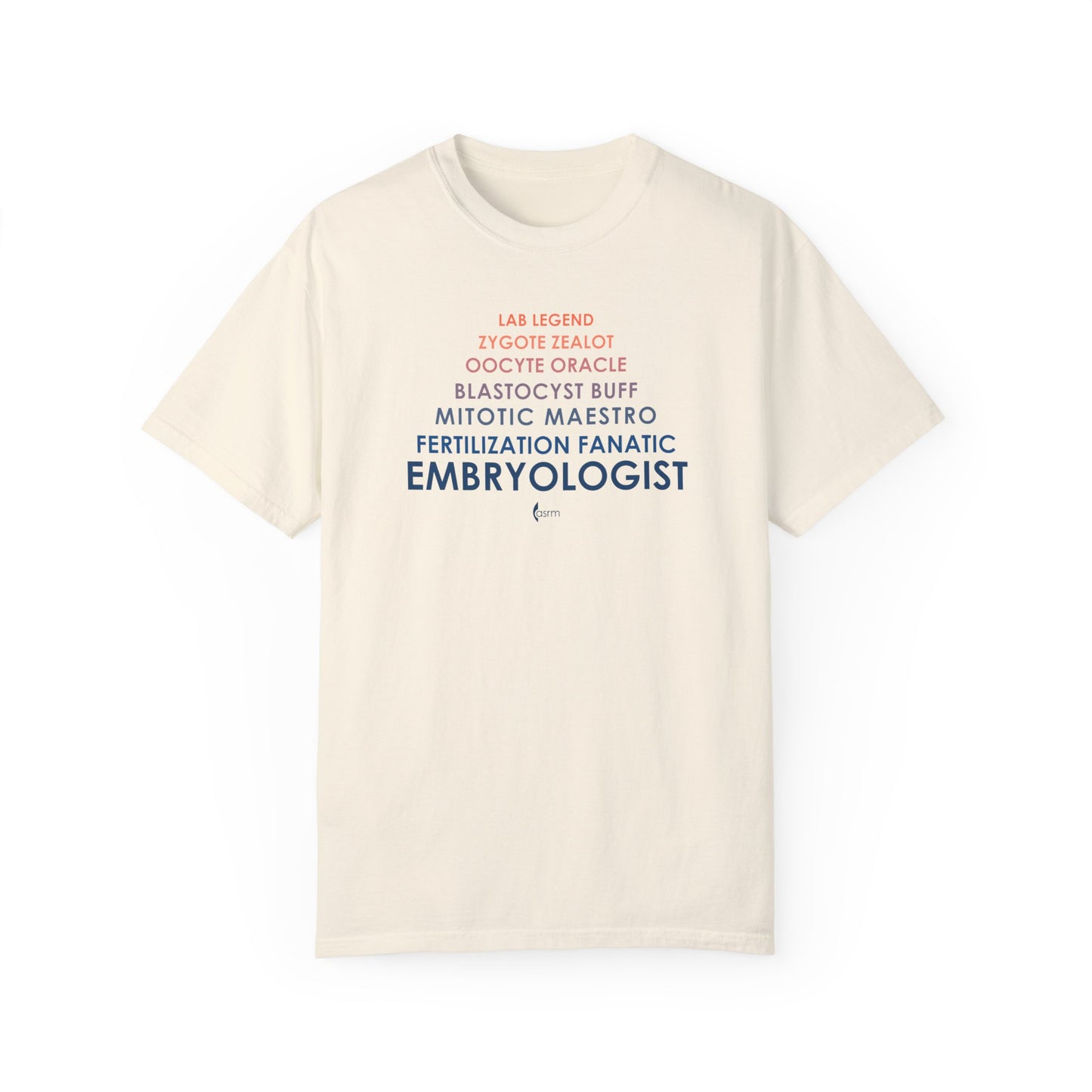 Ode to an Embyologist Unisex Garment-Dyed T-Shirt shown in Ivory