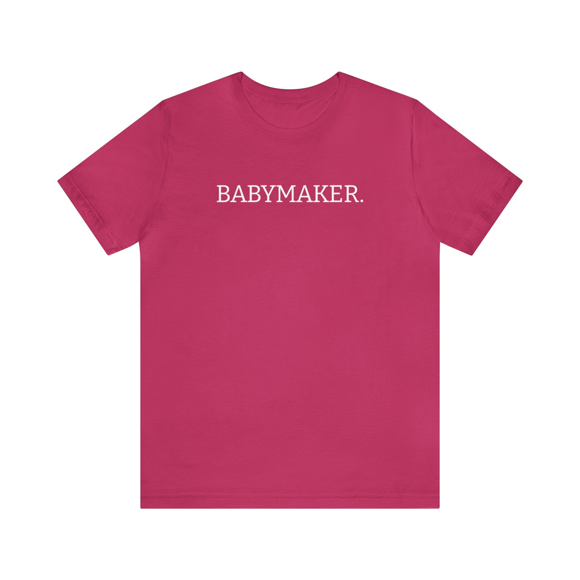 BABYMAKER Unisex T-shirt in Berry