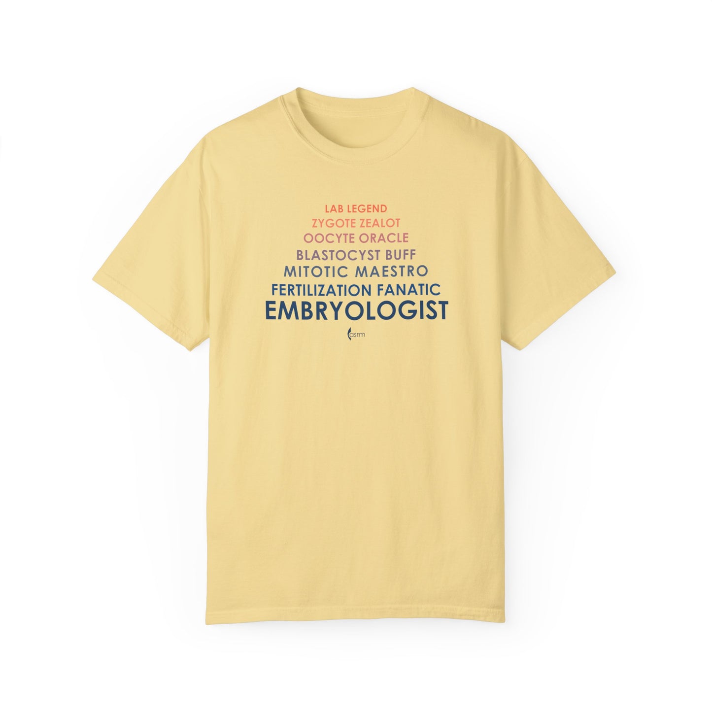 Ode to an Embyologist Unisex Garment-Dyed T-Shirt shown in Butter