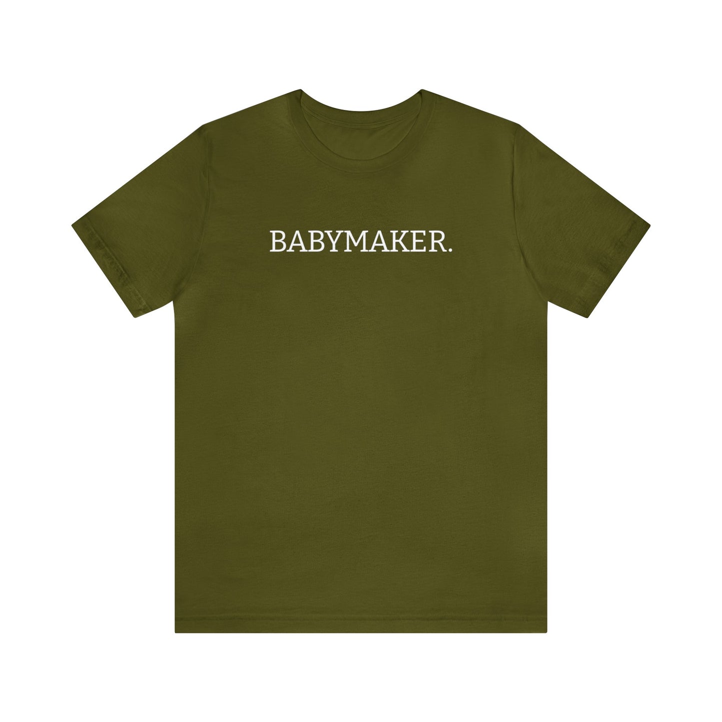 BABYMAKER Unisex T-shirt in Olive