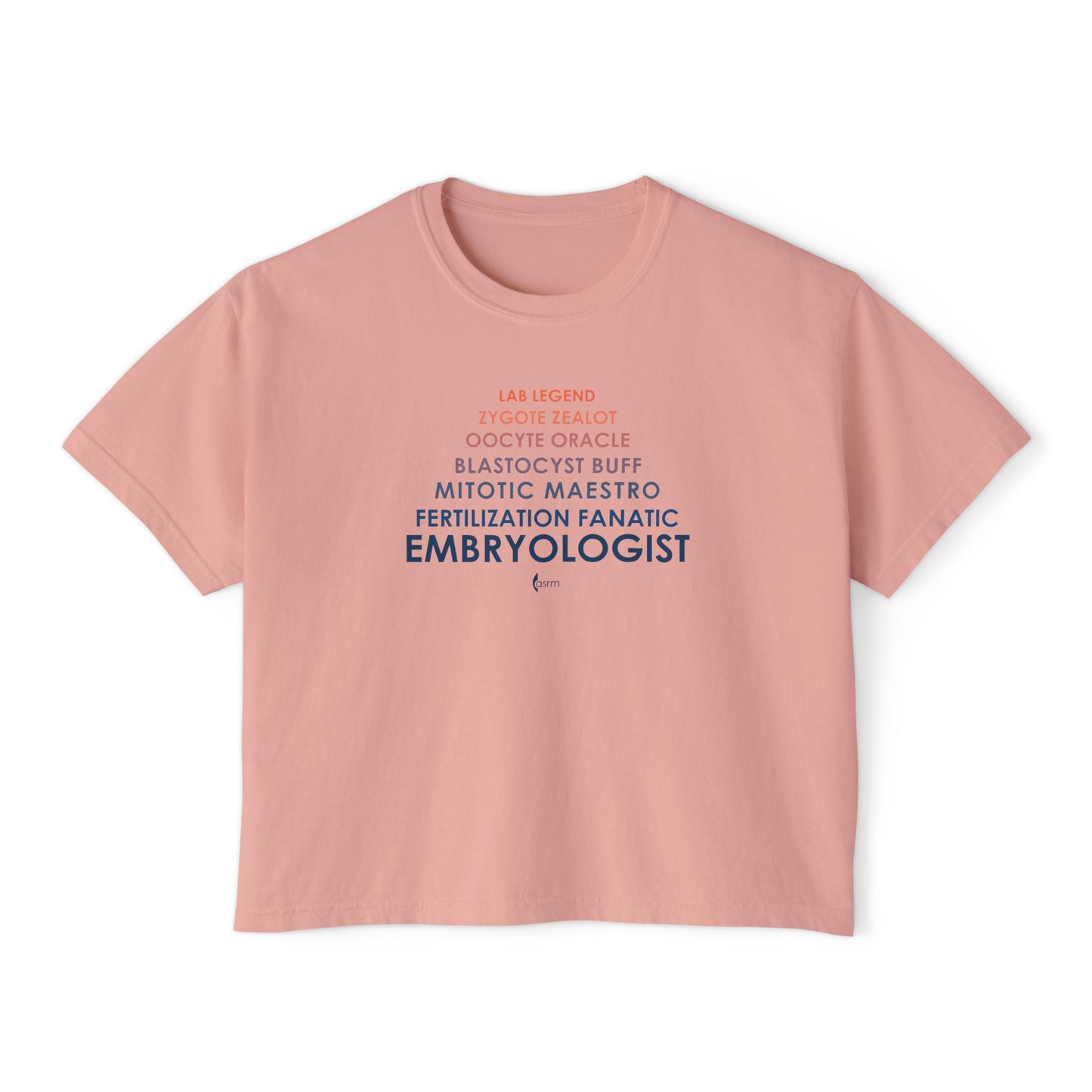 "Ode to an Embryologist" Women's Boxy Tee Shown in Peachy