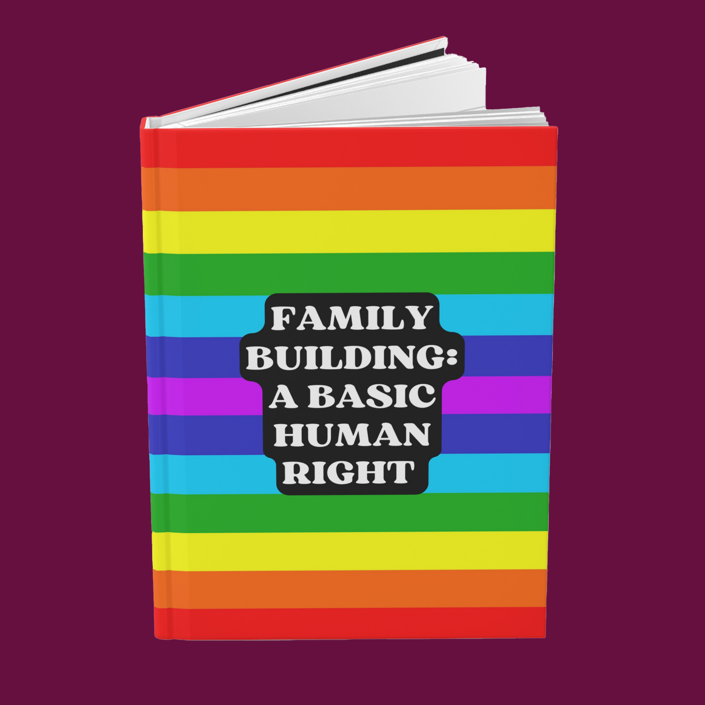 Family Building: A Basic Human Right Hardcover Notebook Hero Image