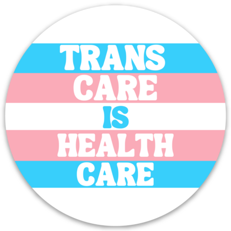 Trans Care is Health Care Sticker Hero Image
