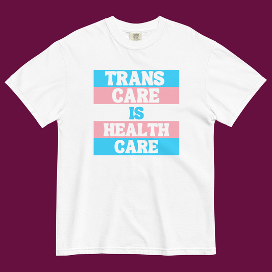 Trans Care is Health Care Unisex T-shirt Hero Image