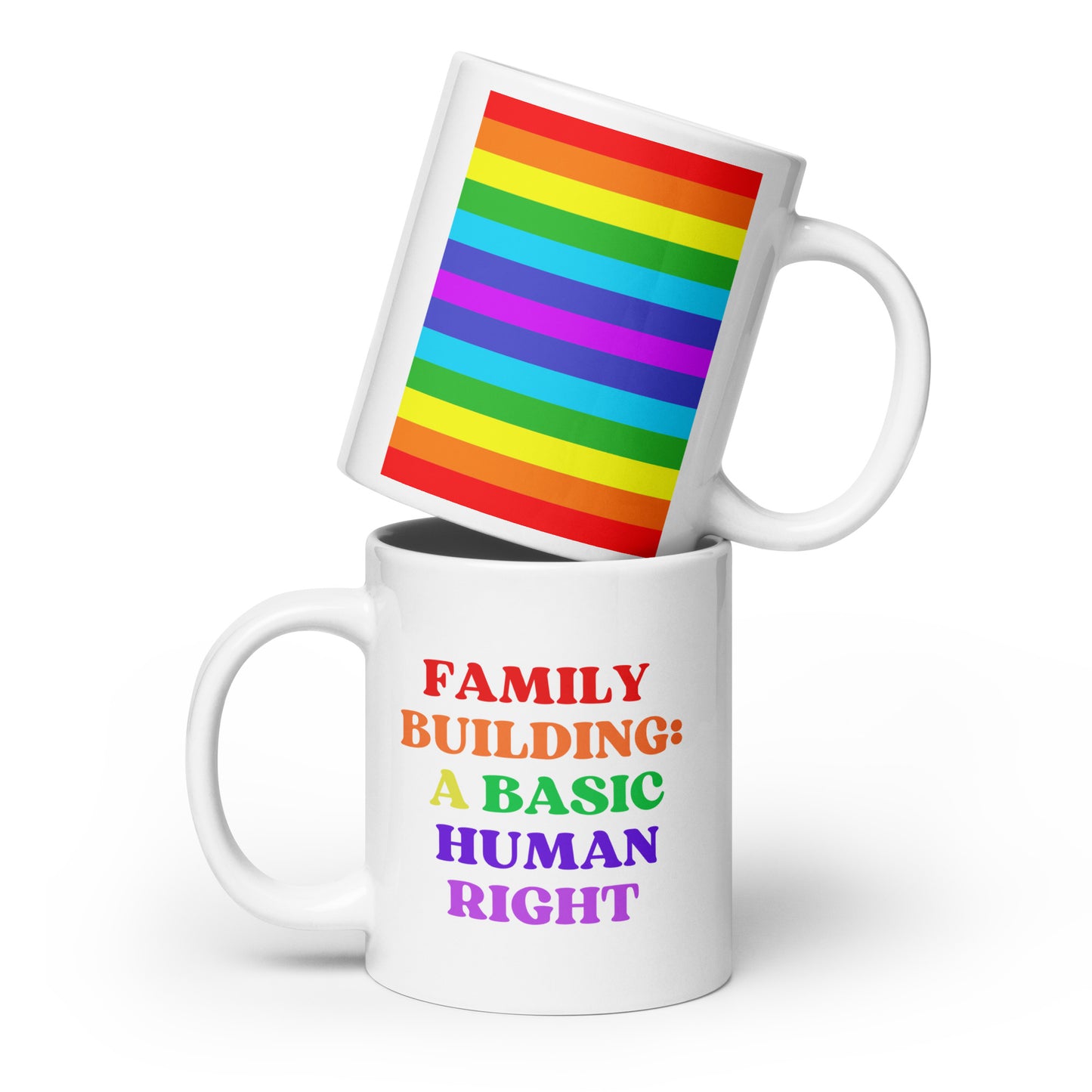Family Building: A Basic Human Right White Glossy Mug 20 oz